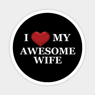 Husband - I love my awesome wife Magnet